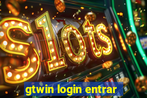 gtwin login entrar